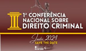 foto da Iº Conferência Nacional Sobre Direito Criminal